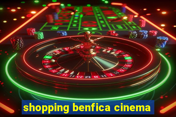 shopping benfica cinema